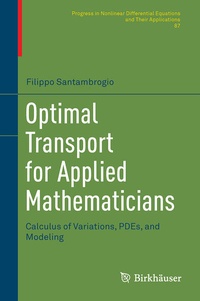 Enlarge image Cover: Optimal Transport for Applied Mathematicians - Birkhäuser