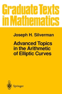 Enlarge image Cover: Advanced Topics in the Arithmetic of Elliptic Curves - Springer