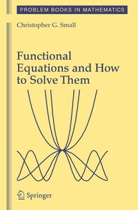 Enlarge image Cover: Functional Equations and How to Solve Them - Springer
