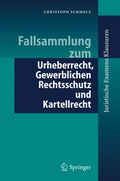 Cover: Fallsammlung zum Urheberrecht, Gewerblichen Rechtsschutz und Kartellrecht - Springer