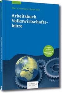 Enlarge image Cover: Volkswirtschaftslehre - Arbeitsbuch - Schäffer-Poeschel