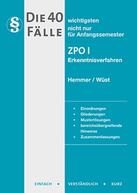 Abbildung von: Die 40 wichtigsten Fälle ZPO I - Hemmer-Wüst
