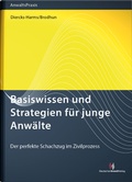 Abbildung von: Basiswissen und Strategien für junge Anwälte - Deutscher Anwaltverlag