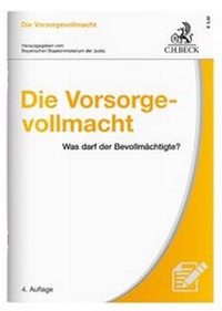 Abbildung von: Die Vorsorgevollmacht - C.H.BECK