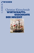 Cover: Wirtschaftsgeschichte der Neuzeit - C.H.BECK