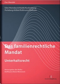 Abbildung von: Das familienrechtliche Mandat - Unterhaltsrecht - Deutscher Anwaltverlag