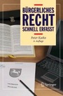 Cover: Bürgerliches Recht - Schnell erfasst - Springer