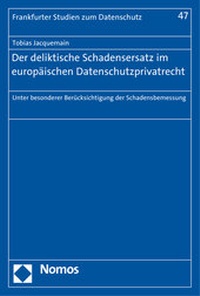 Abbildung von: Der deliktische Schadensersatz im europäischen Datenschutzprivatrecht - Nomos