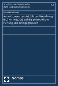 Abbildung von: Auswirkungen des Art. 35a der Verordnung (EU) Nr. 462/2013 auf die zivilrechtliche Haftung von Ratingagenturen - Nomos