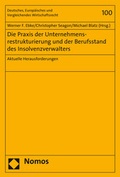 Cover: Die Praxis der Unternehmensrestrukturierung und der Berufsstand des Insolvenzverwalters - Nomos