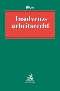 Abbildung von: Insolvenzarbeitsrecht - C.H.BECK