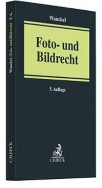 Abbildung von: Foto- und Bildrecht - C.H.BECK