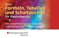 Cover: Formeln, Tabellen und Schaltzeichen f&uuml;r Elektroberufe. Formelsammlung - Bildungsverlag EINS