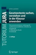 Cover: Gesetzestexte suchen, verstehen und in der Klausur anwenden - Springer