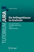 Cover: Die Anf&auml;ngerklausur im Strafrecht - Springer