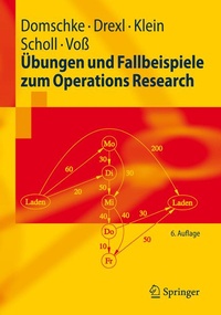 Enlarge image Cover: Übungen und Fallbeispiele zum Operations Research - Springer