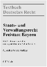 Abbildung von: Staats- und Verwaltungsrecht Freistaat Bayern - C.F. Müller