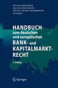 Abbildung von: Handbuch zum deutschen und europäischen Bank- und Kapitalmarktrecht - Springer