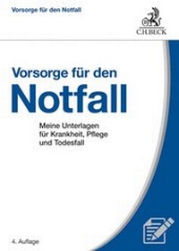 Abbildung von: Meine Vorsorgemappe - Meine Unterlagen für Krankheit, Pflege und Todesfall - C.H.BECK