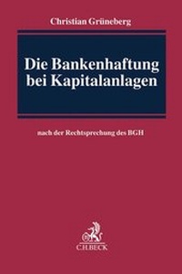 Abbildung von: Die Bankenhaftung bei Kapitalanlagen - C.H.BECK