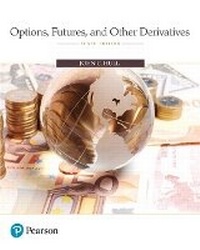 Enlarge image Cover: Options, Futures, and Other Derivatives - Pearson