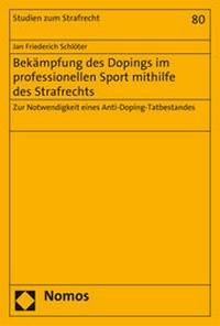 Abbildung von: Bekämpfung des Dopings im professionellen Sport mithilfe des Strafrechts - Nomos