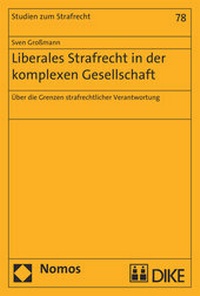 Abbildung von: Liberales Strafrecht in der komplexen Gesellschaft - Nomos