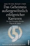 Cover: Das Geheimnis au&szlig;ergew&ouml;hnlich erfolgreicher Karrieren - Campus
