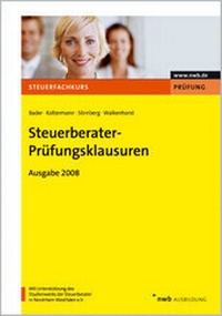 Abbildung von: Steuerberater-Prüfungsklausuren - Ausgabe 2008 - NWB