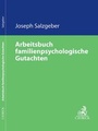 Bild: Arbeitsbuch familienpsychologische Gutachten - C.H.BECK