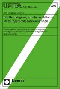 Abbildung von: Die Beendigung urheberrechtlicher Nutzungsrechtseinräumungen - Nomos