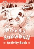 Cover: Oxford Read and Imagine: Level 2: The Big Snowball Activity Book - Oxford University Press