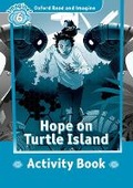 Cover: Oxford Read and Imagine: Level 6: Hope on Turtle Island Activity Book - Oxford University Press