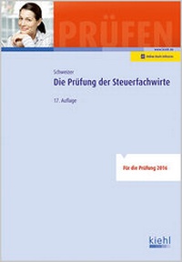 Abbildung von: Die Prüfung der Steuerfachwirte - Kiehl