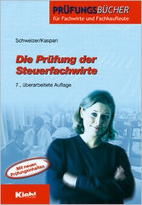 Abbildung von: Die Prüfung der Steuerfachwirte - Kiehl
