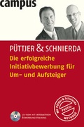 Cover: Die erfolgreiche Initiativbewerbung f&uuml;r Um- und Aufsteiger - Campus