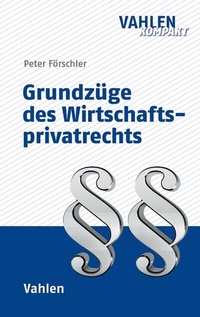 Abbildung von: Grundzüge des Wirtschaftsprivatrechts - Vahlen