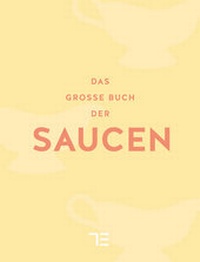 Enlarge image Cover: Das große Buch der Saucen - Gräfe und Unzer