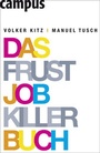 Cover: Das Frustjobkillerbuch - Campus