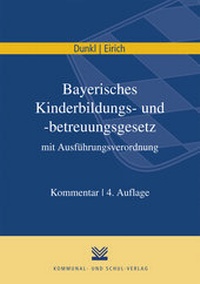 Abbildung von: Bayerisches Kinderbildungs- und -betreuungsgesetz mit Ausführungsverordnung - Kommunal- und Schul-Verlag