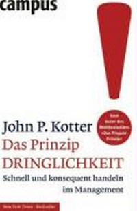 Abbildung von: Das Prinzip Dringlichkeit - Campus
