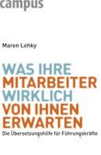 Abbildung von: Was Ihre Mitarbeiter wirklich von Ihnen erwarten - Campus