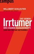 Cover: Die sieben Irrt&uuml;mer des Change Managements - Campus