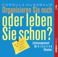 Cover: Organisieren Sie noch oder leben Sie schon? - Campus