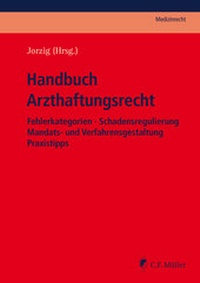 Abbildung von: Handbuch Arzthaftungsrecht - C.F. Müller