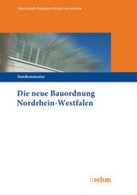 Abbildung von: Die neue Bauordnung in Nordrhein-Westfalen BauONRW - Rehm