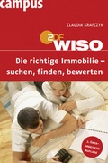 Cover: WISO: Die richtige Immobilie - suchen, finden, bewerten - Campus