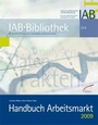 Cover: Handbuch Arbeitsmarkt 2009 - Bertelsmann, W