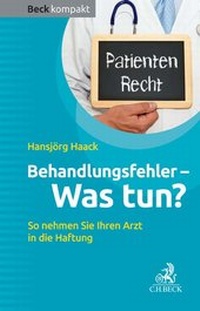 Abbildung von: Behandlungsfehler - was tun? - C.H.BECK