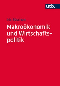 Abbildung von: Makroökonomik und Wirtschaftspolitik - UTB